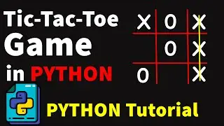 Make Tic-Tac-Toe Game in Python | Python Tutorial | Python Project