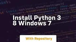 install python 3 8 windows 7