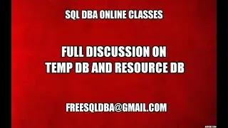 Full Discussion on TEMP DB and Resource DB