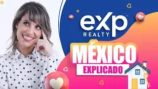 🛑eXp Realty México en Español EXPLICADO | eXp Realty México Modelo de Negocio