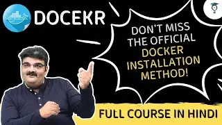 Episode 10/135 Docker Full Course In Hindi || Docker Installation Method-2 Official Docker Registry