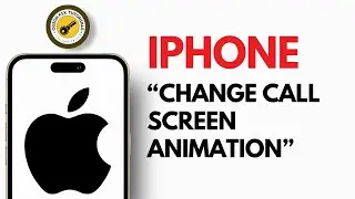 How to Change Call Screen Animation on iPhone