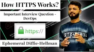 What is Ephemeral Diffie-Hellman Key Exchange TLS SSL Handshake | How HTTPS Protocol Works - DevOps