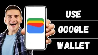 How to Use Google Wallet 2024 - Google Pay/Wallet Tutorial