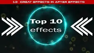 10 Great Effects in After Effects - Top 10 effects