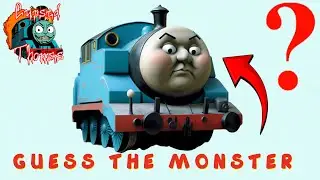 Guess The Monster? - Scary Cursed Ghost Thomas Train EXE