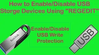 HOW TO DISABLE USB STORAGE DEVICES & ENABLE READ /WRITE PROTECTION - The Complete Guide