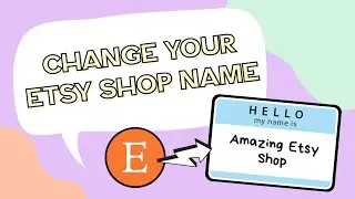 How to change your Etsy Shop name