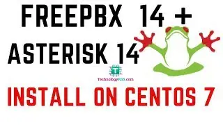 How To Install FreePBX 14 + Asterisk 14 On CentOS 7