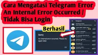 Cara Mengatasi Telegram An Internal Error Occurred | Cara Atasi Tidak Bisa Login Telegram