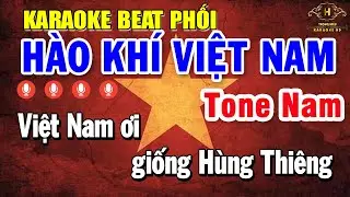 Hào Khí Việt Nam Karaoke Tone Nam A#m ( Beat Phối Chuyên Nghiệp ) Trọng Hiếu