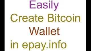 create bitcoin wallet account in to epay