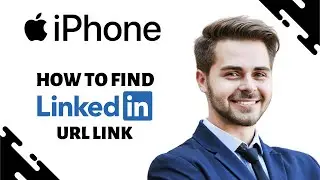 How to Find Linkedin Profile URL on iPhone (FULL GUIDE)