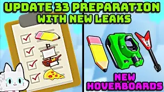 😱 UPDATE 33 PREPARATION + NEW LEAKS INCLUDING TANK HOVERBOARD AND MORE IN PET SIMULATOR 99