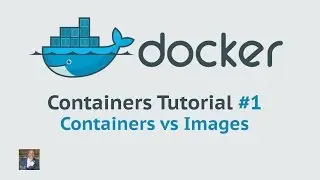 Docker Container Tutorial #1 Containers vs Images