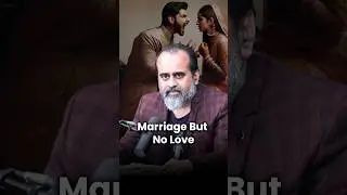 Marriage But No Love || Acharya Prashant