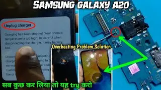 samsung a20 overheating problem solution, a20 overheating, a20 charging board error, sonu technicals