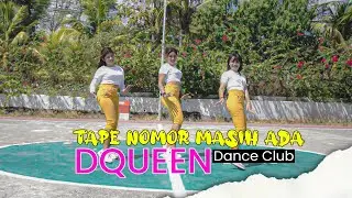 TAPE NOMOR MASIH ADA (MICHELLE WANGGI) TIKTOK VIRAL 2022 | DQUEEN DANCE CLUB