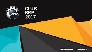 Club BRP 2017 - Global Reveal