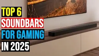 ✅ Top: 6 Best Soundbars for Gaming of 2025 || The Best Soundbars for Gaming in 2025 - Reviews