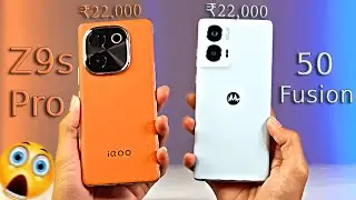 ये है असलियत🔥 iQoo Z9s Pro vs Motorola Edge 50 Fusion - Comparison