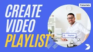How to create a video playlist channel on Dacast