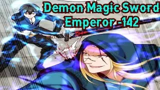 Demon Magic Sword Emperor Chapter 142 English || Demon Magic Sword Emperor 142 English || Manga