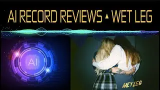 AI Record Reviews Wet Leg