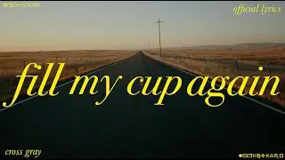 fill my cup again (Lyric Video) - Indie Christian Folk