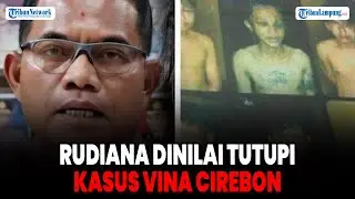 LPSK Pilih Beri Perlindungan kepada 7 Terpidana, Rudiana Dinilai Tutupi Kasus Vina Cirebon