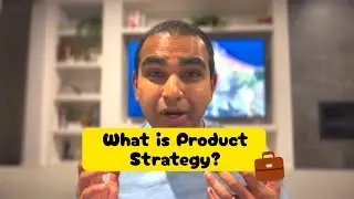 What is product strategy? 🌎