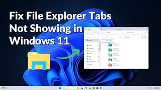 File Explorer Tabs Missing or Not Showing 🤖 File Explorer Does Not Open