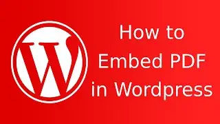 How To Embed PDF In WordPress  | Simple And Fastest Way To Embed A PDF On WordPress Page Or Post