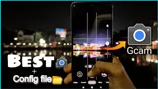 Best Colour Grading Config file for your GCAM 8.1 || Perfect Google Camera For Your Phone 🔥 .