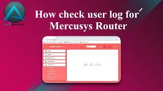 How check user log for Mercusys Router