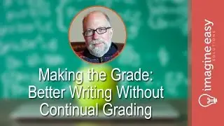 PD Series: Making the Grade: Better Writing Without Continual Grading