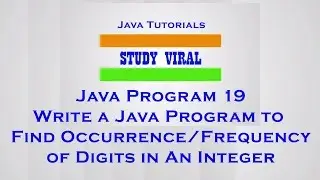 Java Program 19 - Java Program to Find Occurrence or Frequency of Digits In a Number - Study Viral