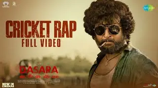 Cricket Rap - Full Video | Dasara | Nani, Keerthy Suresh | Santhosh Narayanan | Srikanth Odela
