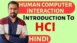 Introduction To Human Computer Interaction (HCI) Explained in Hindi