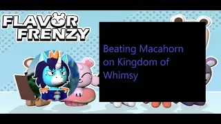 [ROBLOX Flavor Frenzy] Beating Macahorn on Kingdom of Whimsy
