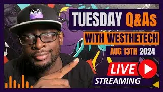 TUESDAY Q&As WITH WESTHETECH | AUGUST 13TH 2024 | MUSIC INDUSTRY TIPS