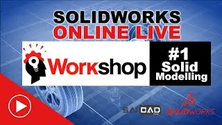 Workshop 1 Solid Modelling | SolidWorks All India Power Packed SaiCad Workshop Series | SaiCad