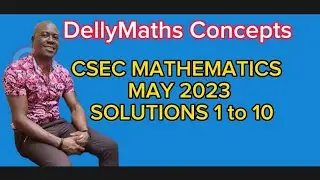 CXC MATHEMATICS PAPER 2 MAY 17 2023 SOLUTIONS