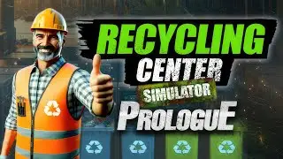 Recycling Center Simulator: Prologue | GamePlay PC