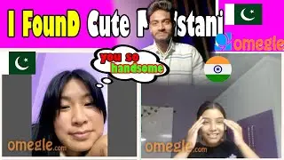 I Found Pakistani Girls on OMEGLE || INDIAN BOY || Funny video