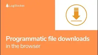 Programmatic file downloads in the browser