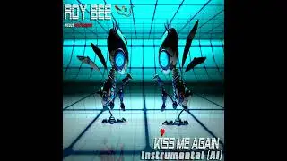 ROY BEE - Kiss Me Again (Instrumental)