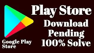 Play store download pending solution