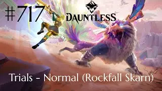 Dauntless Walkthrough Part 717 - Trials - Normal [Rockfall Skarn] [2] (No Commentary)