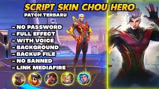 SCRIPT SKIN CHOU HERO NO PASSWORD FULL EFFECT VOICE - SCRIPT SKIN MLBB